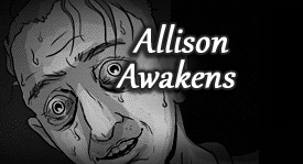 Allison Awakens, Starring Allison