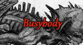 Busybody, Starring Vitus