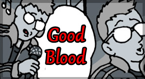 Good Blood!