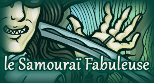Le Samourai Fabuleuse