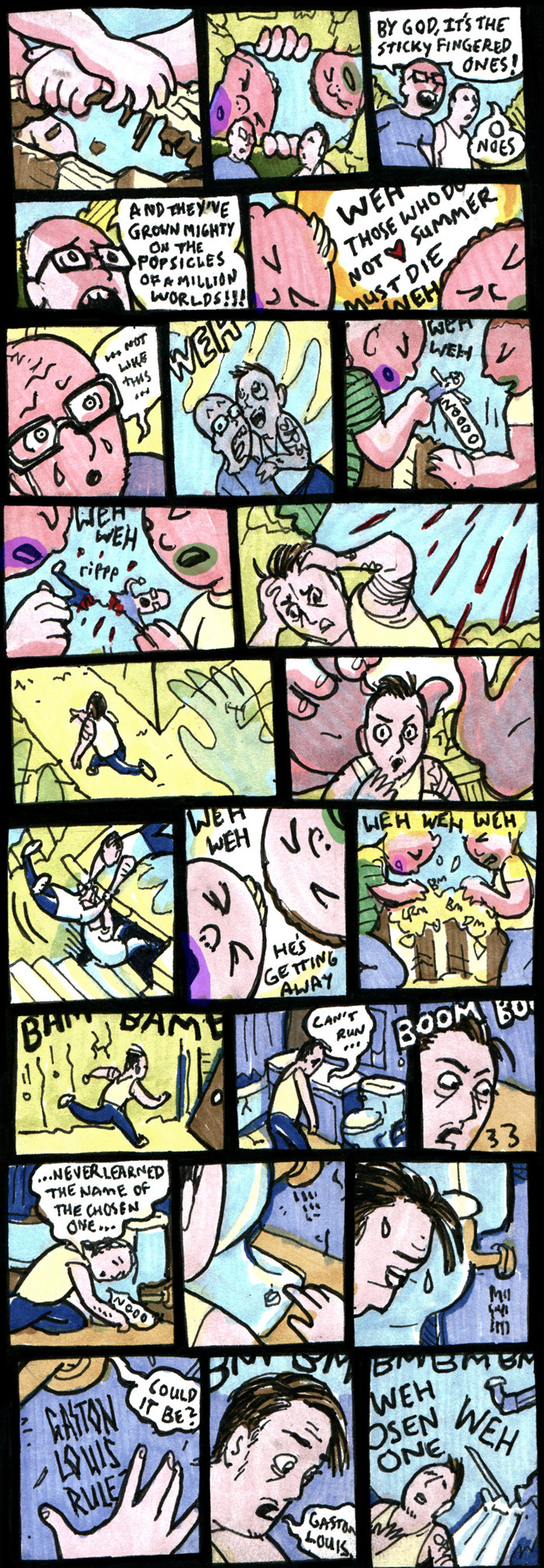 In which sticky fingers get stuck.